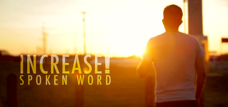 Increase Spoken Word